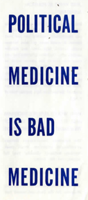 Pamphlet - Political Medicine is Bad Medicine